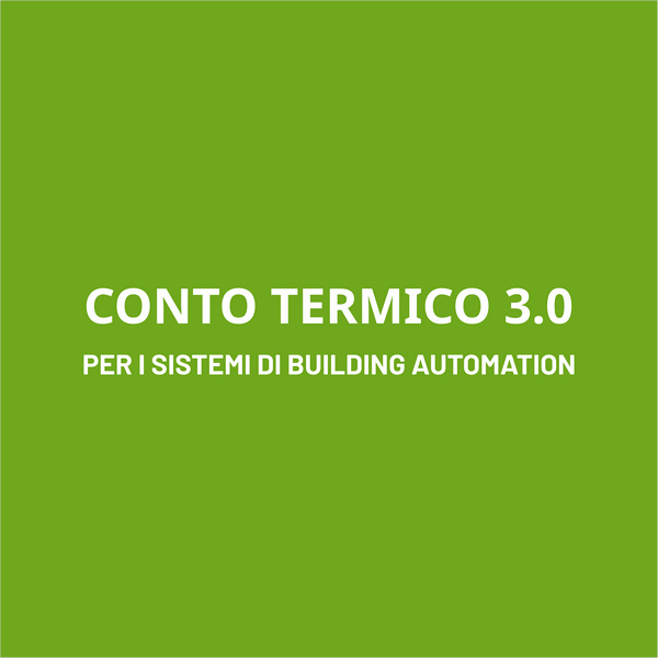 Incentivi Conto Termico 3.0 – Sistemi di termoregolazione smart Conto Termico 3.0