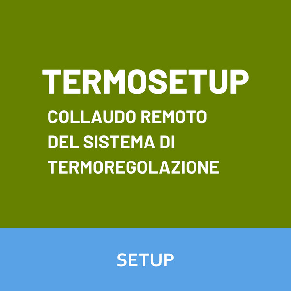 Collaudo remoto sistema di termoregolazione. – Sistemi di termoregolazione smart Collaudo remoto del sistema di termoregolazione.